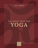 Das große Buch vom Yoga (GU Yoga & Pilates)