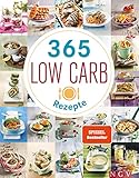 365 Low-Carb-Rezepte: Low Carb Rezepte für ein ganzes Jahr (365 Rezepte)