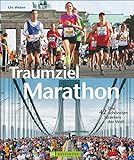Traumziel Marathon: Die 42 schönsten Strecken der Welt